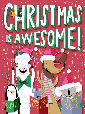 cover image of Christmas Is Awesome! (A Hello!Lucky Book)